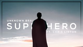 Unknown Brain - Superhero (feat. Chris Linton) [Tradução] 