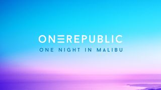 OneRepublic - One Night In Malibu: lyrics and songs