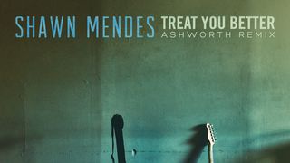 Treat You Better Ashworth Remix Mp3 Song Download By Shawn Mendes Wynk