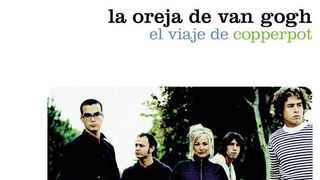 La Oreja De Van Gogh El Viaje De Copperpot