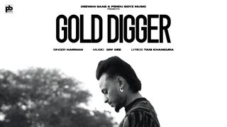 Gold Digger Lyrics  Punjabi Song by Harman