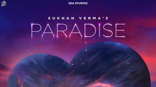 Paradise Lyrics- Sukhan Verma