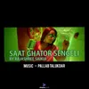 About Saat Ghator Sengeli Song