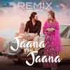 About Jaana Mere Jaana Remix Song