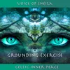 About 05 - Celtic Inner Peace - Grounding Exercise Part 5 Song