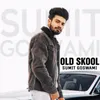 About Old Skool Song