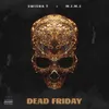 About Deadfriday! Song
