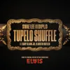 About Tupelo Shuffle (From The Original Motion Picture Soundtrack ELVIS) Song