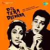 Dil Tera Diwana Hai Sanam (Revival)