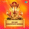 Om Gum Ganapatheya Chanting Part 2