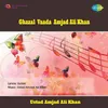 About "Sarod By Ustad Amjad Ali Khan Har Baat and Chori Chori, RozEAwwal" Song
