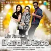 Yaad A Rahai Hai Dard-E-Disco Remix