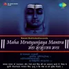 Maha Mrutyunjaya Mantra Chanting