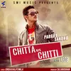 About Chitta vs Chtti Song