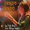 About Jaago Jaago Song