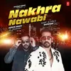 About Nakhra Nawabi Song