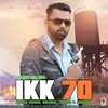 About Ikk 70 Song