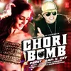 About Chori Bomb Song