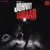 Johnny Gaddaar