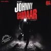 Johnny Gaddaar (Tamil)