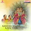 About Kandar Sashti Kavacham Song