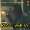 About Kuch Lamhey Song