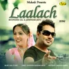 About Laalach Song