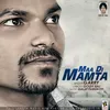 About Maa Di Mamta Song