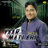 About Yaar Matlabi Song