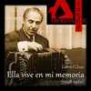 Ella vive en mi memoria