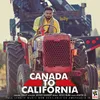 About Canada To California Song