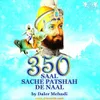 350 Saal Sache Patshah De Naal