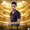 About Gandhi Wale Note Song