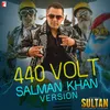 440 Volt - Salman Khan Version