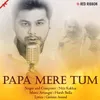 About Papa Mere Tum Song