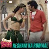About Resham Ka Rumaal Song