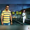 About Ik Din Song