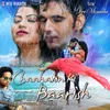 About Chaahaton Ki Baarish Song