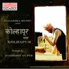 About Kolhapur Majha Kolhapur Song