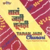 Mahane Lyadoni Badila Dhola Tara Jadi Chunari