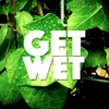 Don't Get Wet