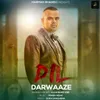 About Dil darwaaze Song