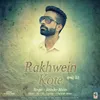 About Rakhwein Kote Song
