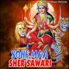 Sohe Maa Sher Sawari