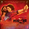 About Mirzya Theme - Broken Arrows Song