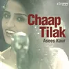 About Chaap Tilak Song