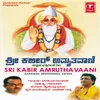 About Sri Kabir Amruthavaani Song