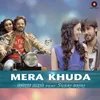 About Mera Khuda Song