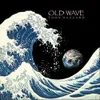 Old Wave