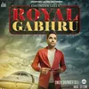 About Royal Gabhru Song